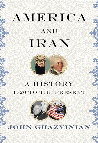 cover image America and Iran: A History, 1720 to the Present