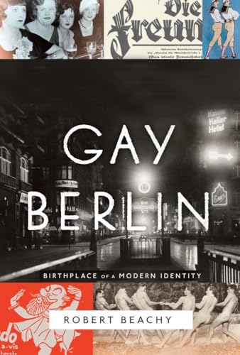 cover image Gay Berlin: Birthplace of a Modern Identity