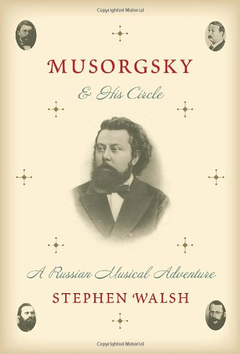 cover image Musorgsky and His Circle: A Russian Musical Adventure
