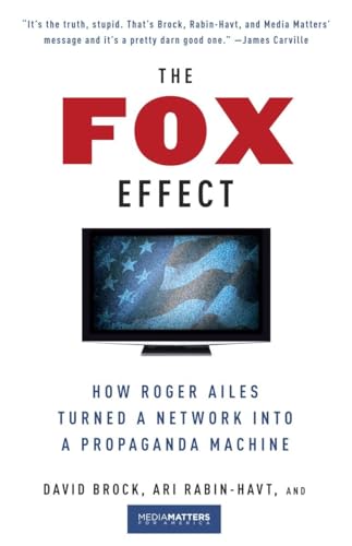 cover image The Fox Effect: How Roger Ailes Turned a Network into a Propaganda Machine