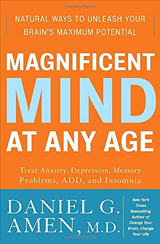 cover image Magnificent Mind at Any Age: Natural Ways to Unleash Your Brain's Maximum Potential