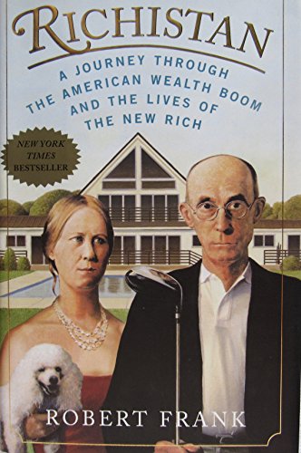 cover image Richistan: A Journey Through the American Wealth Boom and the Lives of the New Rich