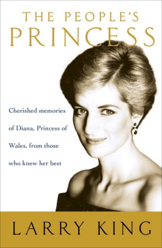 cover image The People's Princess: Cherished Memories of Diana, Princess of Wales, from Those Who Knew Her Best