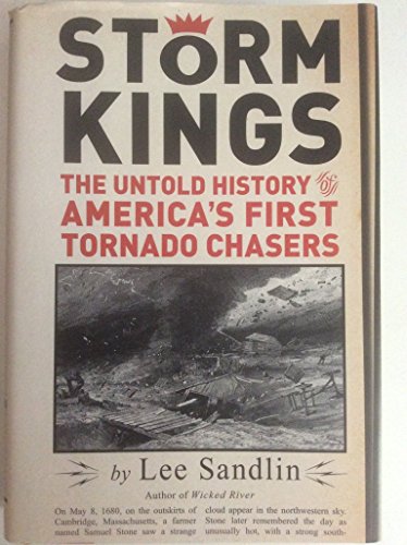 cover image Storm Kings: The Untold History of America’s First Tornado Chasers