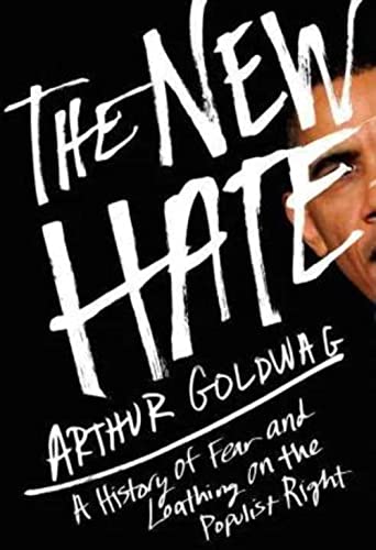 cover image The New Hate: 
A History of Fear and Loathing on the Populist Right