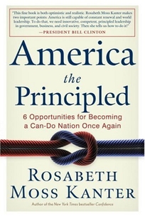 America the Principled: 6 Opportunities for Becoming a Can-Do Nation Once Again