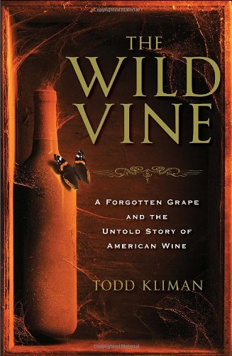 cover image The Wild Vine: A Forgotten Grape and the Untold Story of American Wine