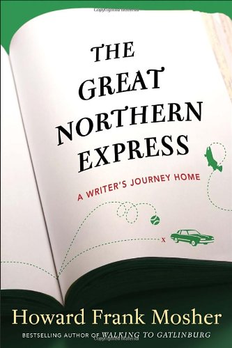 cover image The Great Northern Express: 
A Writer's Journey Home