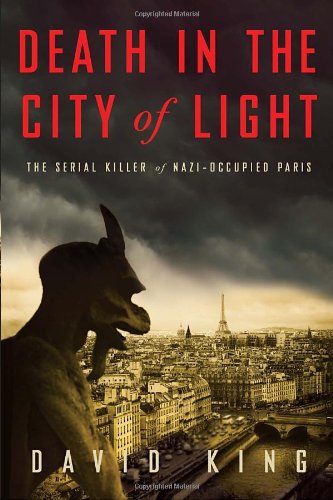 cover image Death in the City of Light: The Serial Killer of Nazi-Occupied Paris 