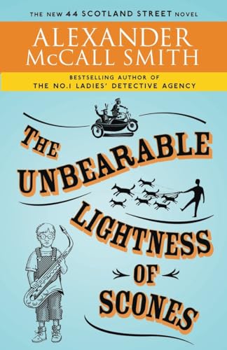 cover image The Unbearable Lightness of Scones: A 44 Scotland Street Novel