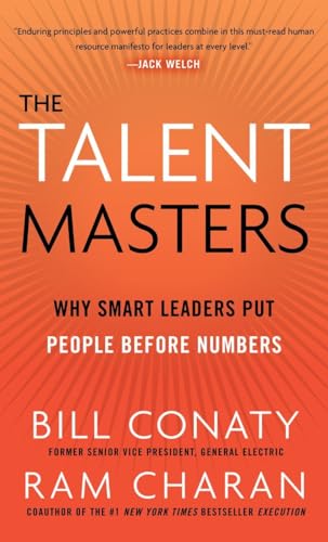 cover image The Talent Masters: Why Smart Leaders Put People Before Numbers