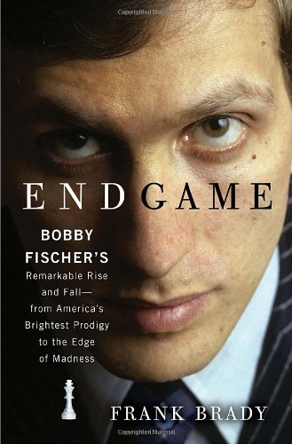 cover image Endgame: The Spectacular Rise and Fall of Bobby Fischer