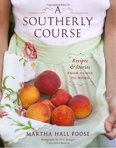 cover image A Southerly Course: Recipes and Stories from Close to Home