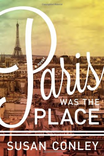 cover image Paris Was the Place