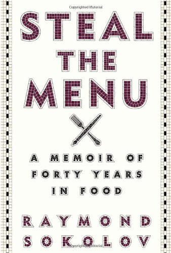 cover image Steal the Menu: A Memoir of Forty Years in Food