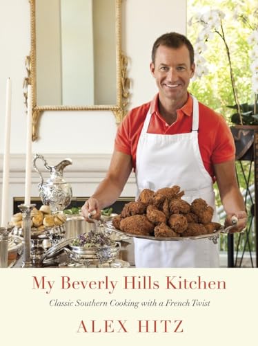 cover image My Beverly Hills Kitchen: Classic Southern Cooking 
with a French Twist