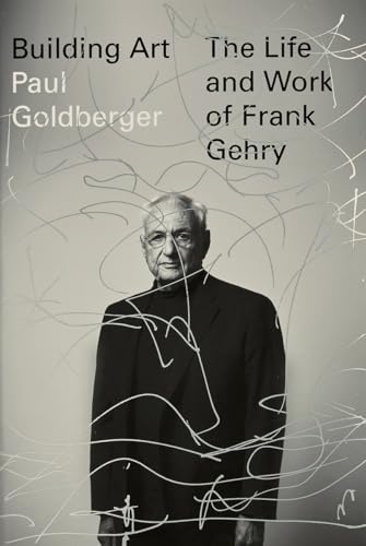 cover image Building Art: The Life and Work of Frank Gehry