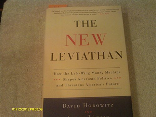 cover image The New Leviathan: How the Left-Wing Money Machine Shapes American Politics and Threatens America’s Future