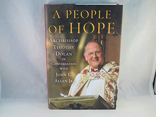 cover image A People of Hope: Archbishop Timothy Dolan in Conversation with John L. Allen Jr.