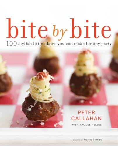cover image Bite by Bite: 100 Stylish Little Plates You Can Make for Any Party