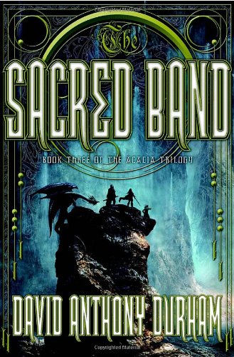 cover image The Sacred Band: Book 3 of the Acacia Trilogy