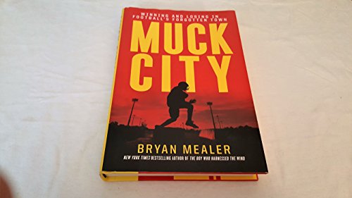 cover image Muck City: Winning and Losing in Football’s Forgotten Town