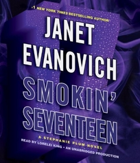 Smokin’ Seventeen: A Stephanie Plum Novel