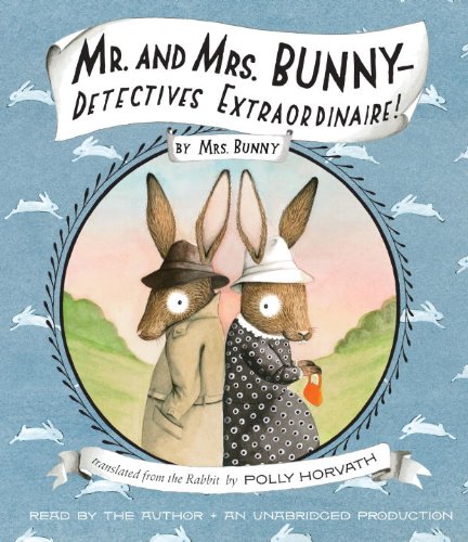 cover image Mr. and Mrs. Bunny—Detectives Extraordinaire!