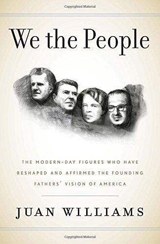 cover image We the People: The Modern-Day Figures Who Have Reshaped and Affirmed the Founding Fathers' Vision of What America Is