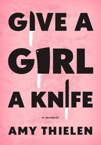 cover image Give a Girl a Knife