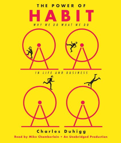 cover image The Power of Habit: Why We Do What We Do in Life and Business