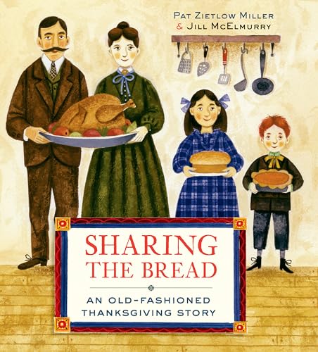 cover image Sharing the Bread: An Old-Fashioned Thanksgiving Story