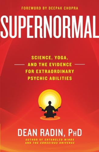 cover image Supernormal: Science, Yoga, and the Evidence for Extraordinary Psychic Abilities