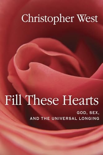 cover image Fill These Hearts: God, Sex, and the Universal Longing