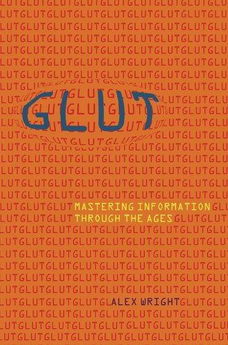 cover image Glut: Mastering Information Through the Ages