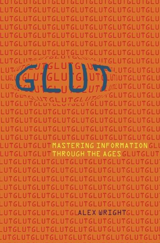 cover image Glut: Mastering Information Through the Ages