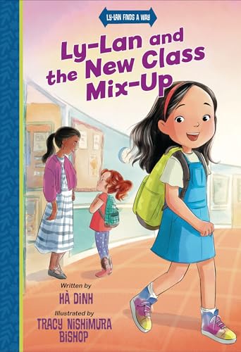 cover image Ly-Lan and the New Class Mix-Up (Ly-Lan Finds a Way #1)