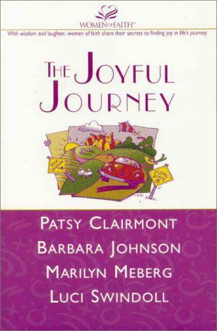 cover image The Joyful Journey: Discovering Laughter, Wisdom, Faith and Joy in Your Journey