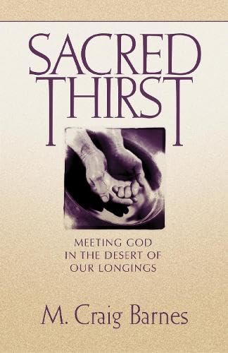 cover image Sacred Thirst: Meeting God in the Desert of Our Longings