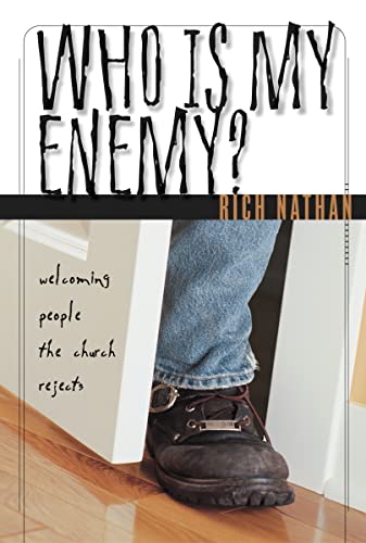 cover image WHO IS MY ENEMY?: Welcoming People the Church Rejects