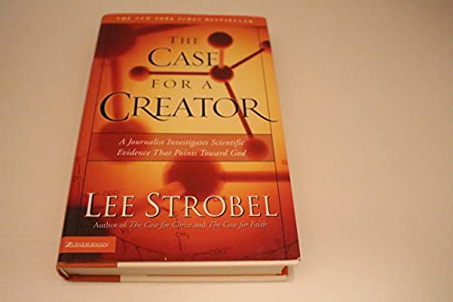 cover image THE CASE FOR A CREATOR: A Journalist Investigates Scientific Evidence That Points Toward God
