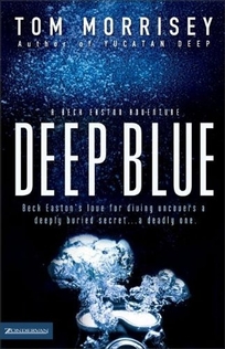 DEEP BLUE: A Beck Easton Adventure