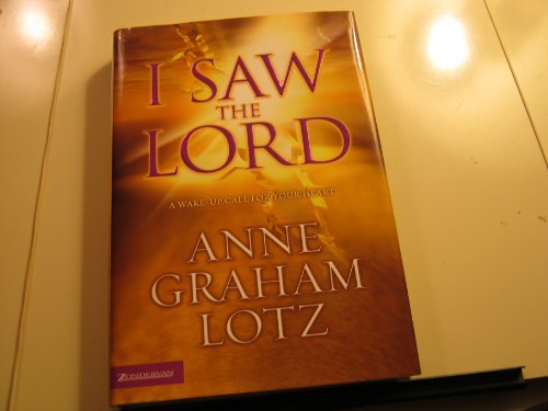 cover image I Saw the Lord: A Wake-Up Call for Your Heart