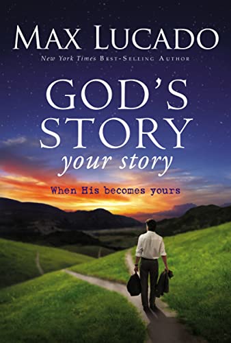 cover image God’s Story Your Story: 
When His Becomes Yours