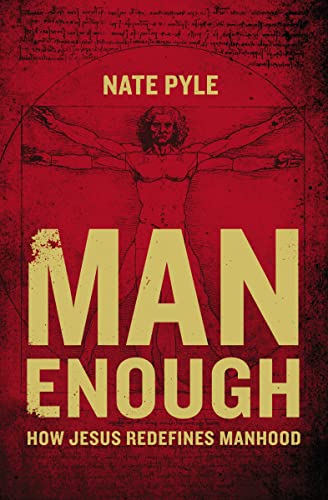 cover image Man Enough: How Jesus Redefines Manhood