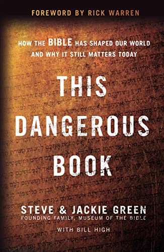cover image This Dangerous Book: How the Bible Has Shaped Our World and Why It Still Matters Today