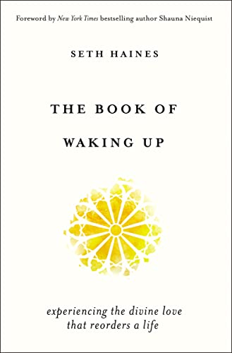 cover image The Book of Waking Up: Experiencing the Divine Love That Reorders a Life