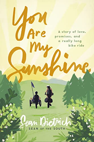 cover image You Are My Sunshine: A Story of Love, Promises, and a Really Long Bike Ride