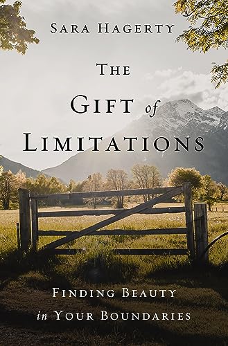 cover image The Gift of Limitations: Finding Beauty in Your Boundaries 
