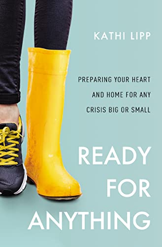 cover image Ready for Anything: Preparing Your Heart and Home for Any Crisis Big or Small 